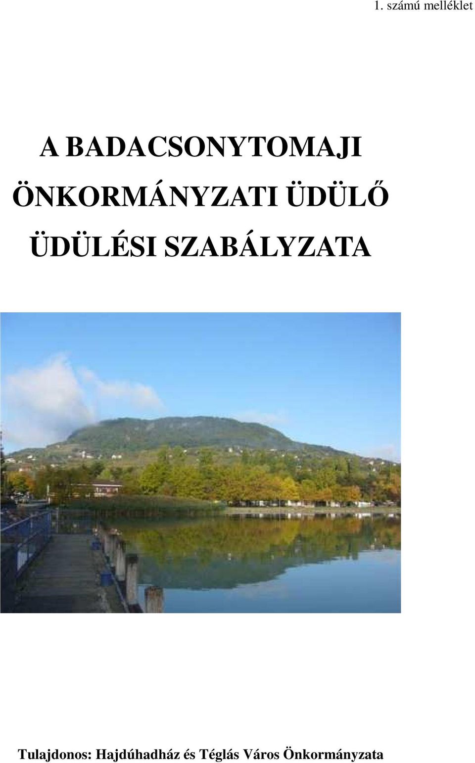 ÜDÜLŐ ÜDÜLÉSI SZABÁLYZATA