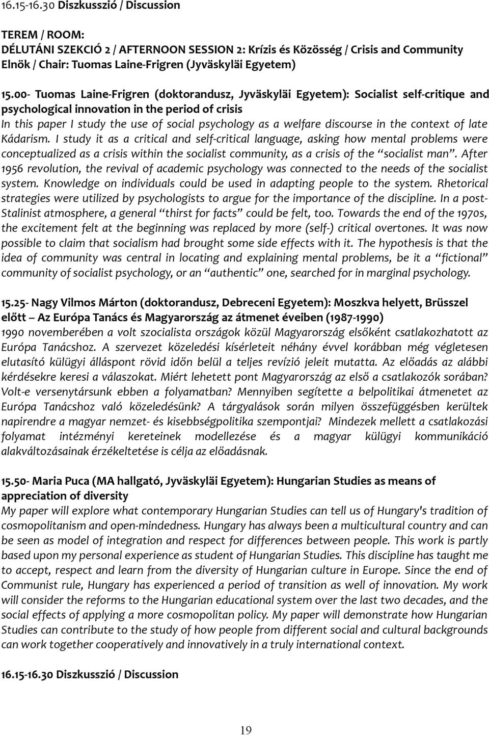 welfare discourse in the context of late Kádarism.