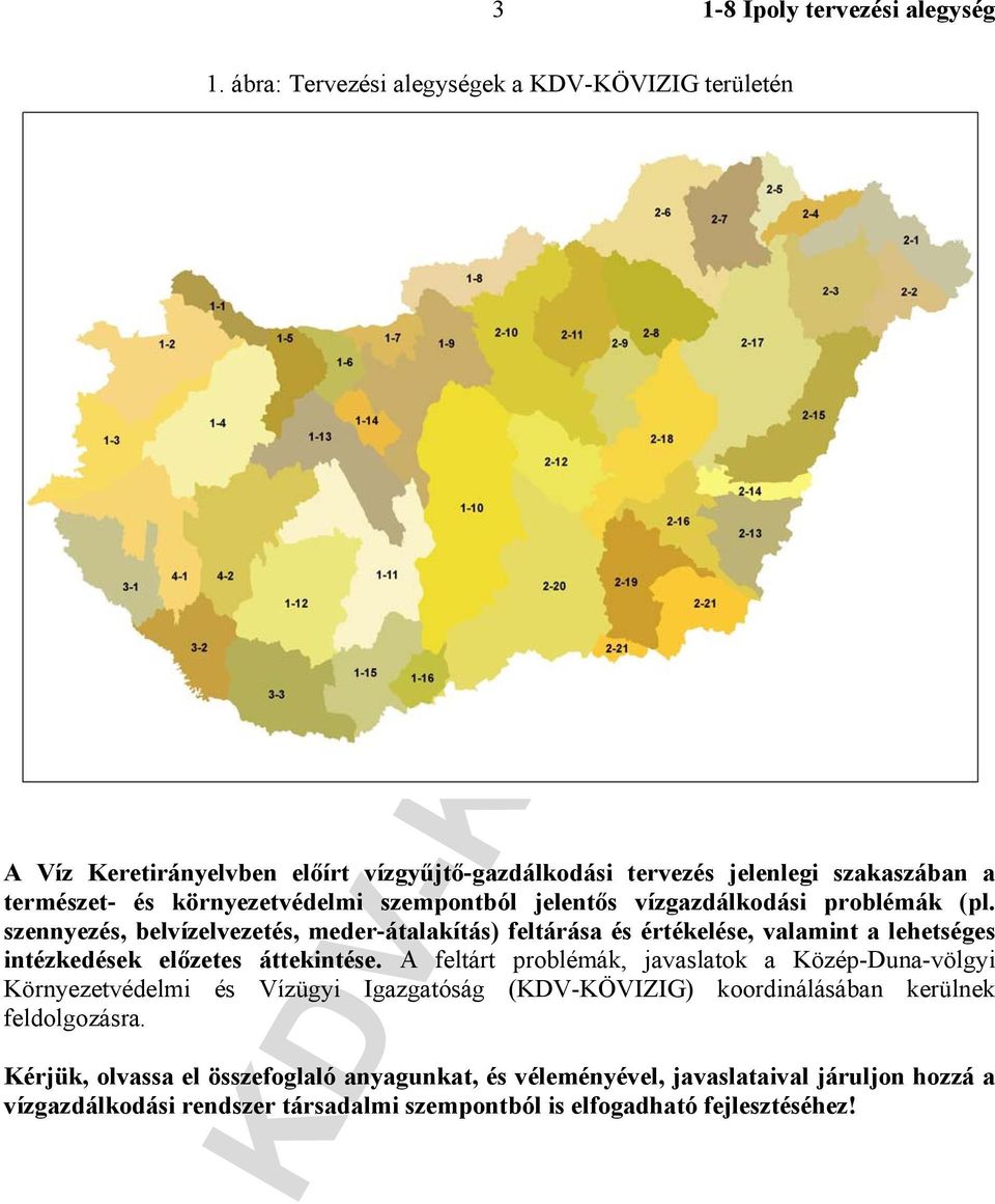 szempontból jelentős vízgazdálkodási problémák (pl.