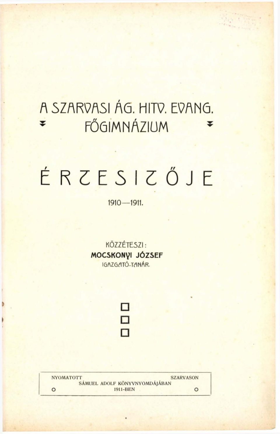 KÖZZÉTESZI: MOCSKONyi JÓZSEF