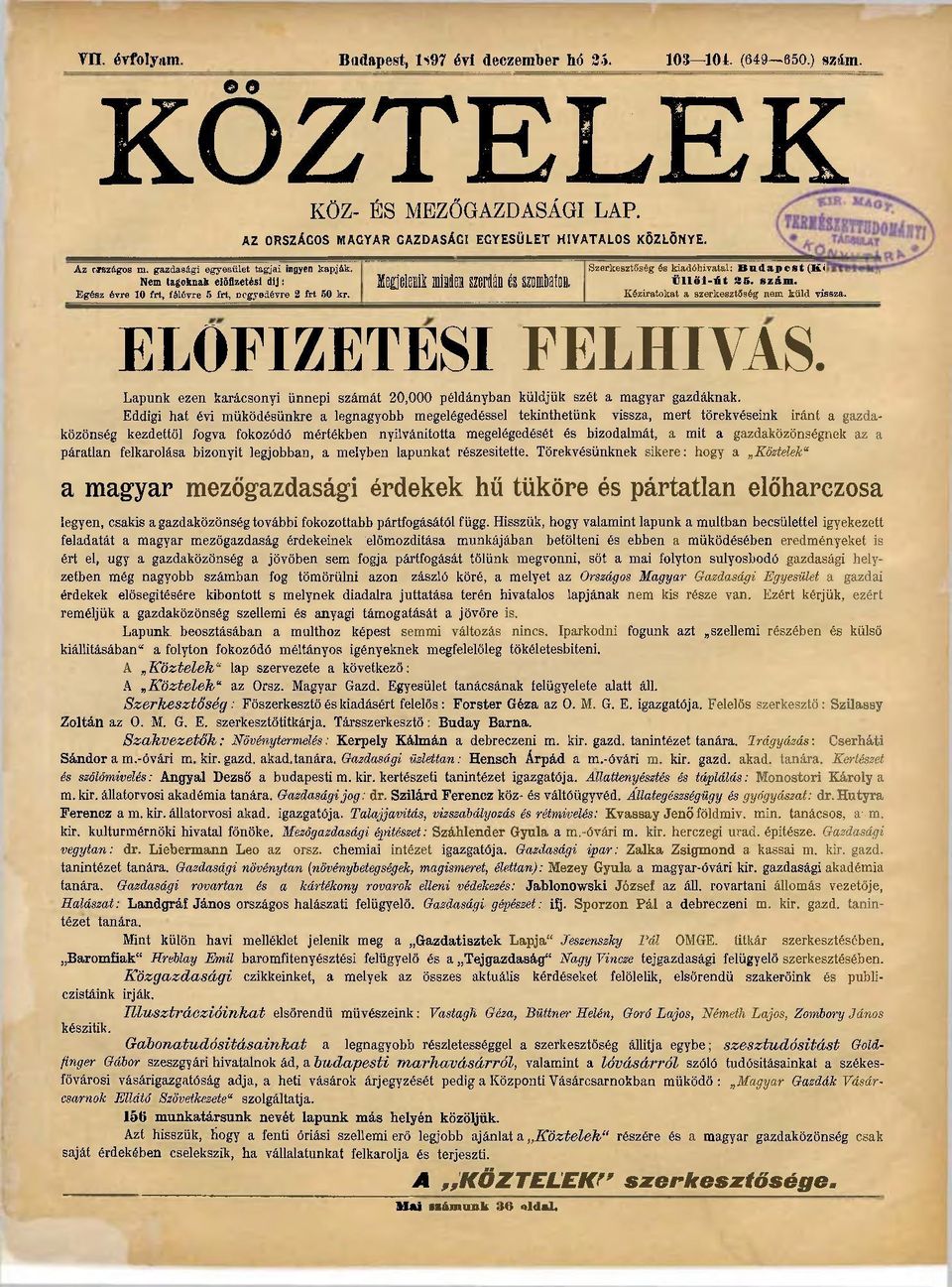 MegjeM miien szeriái és szommoi, Szerkesztőség és kiadóhivatal: Budapest (Ki Üllöi-út 35. szám. Kéziratokat a szerkesztőség nem küld vissza. ELOFIZETESI FELHIYAS.