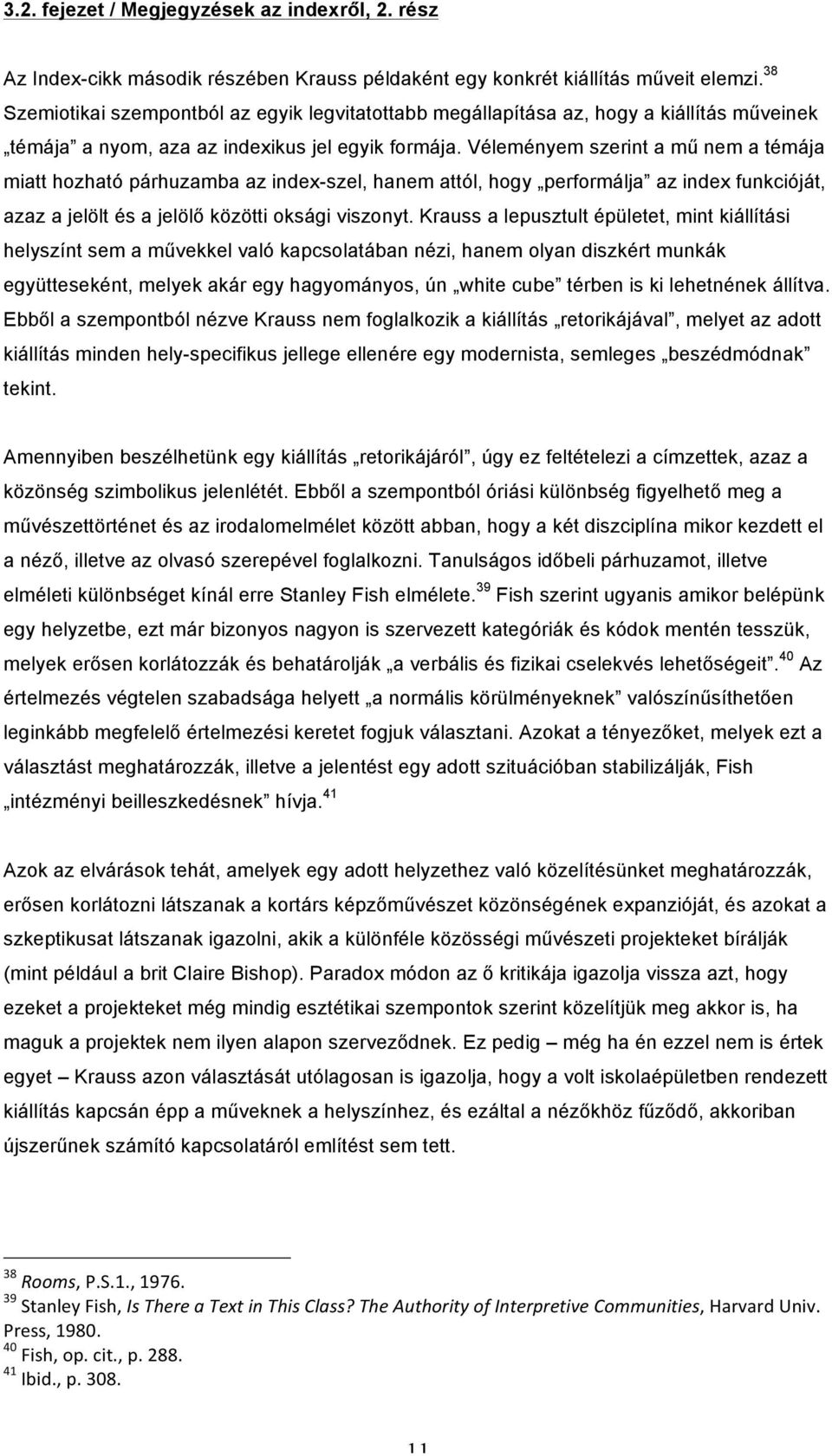 stanley fish interpretive communities essay On interpretive communities of science and stanley fish in literary criticism2 while others in this essay is from d harvey, the condition of . stanley fish interpretive communities essay On interpretive communities of science and stanley fish in literary criticism2 while others in this essay is from d harvey, the condition of .