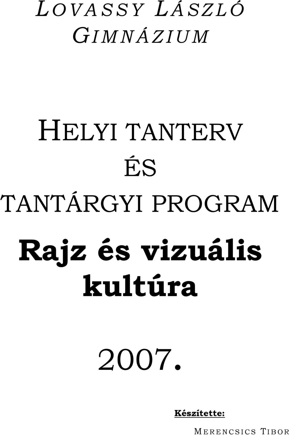 PROGRAM Rajz és vizuális