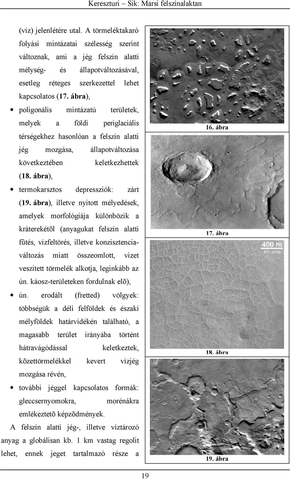 ábra), termokarsztos depressziók: zárt (19.