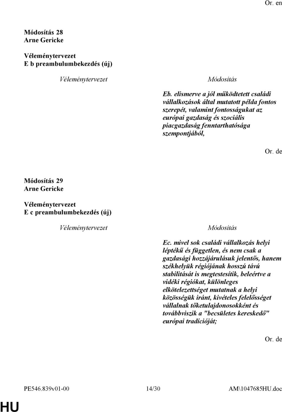 szempontjából, Or. de 29 Arne Gericke E c preambulumbekezdés (új) Ec.