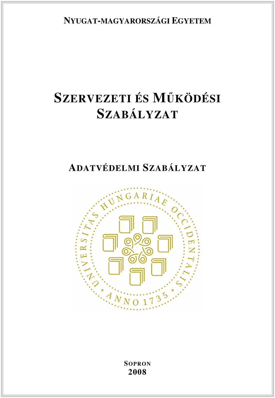 MKÖDÉSI SZABÁLYZAT