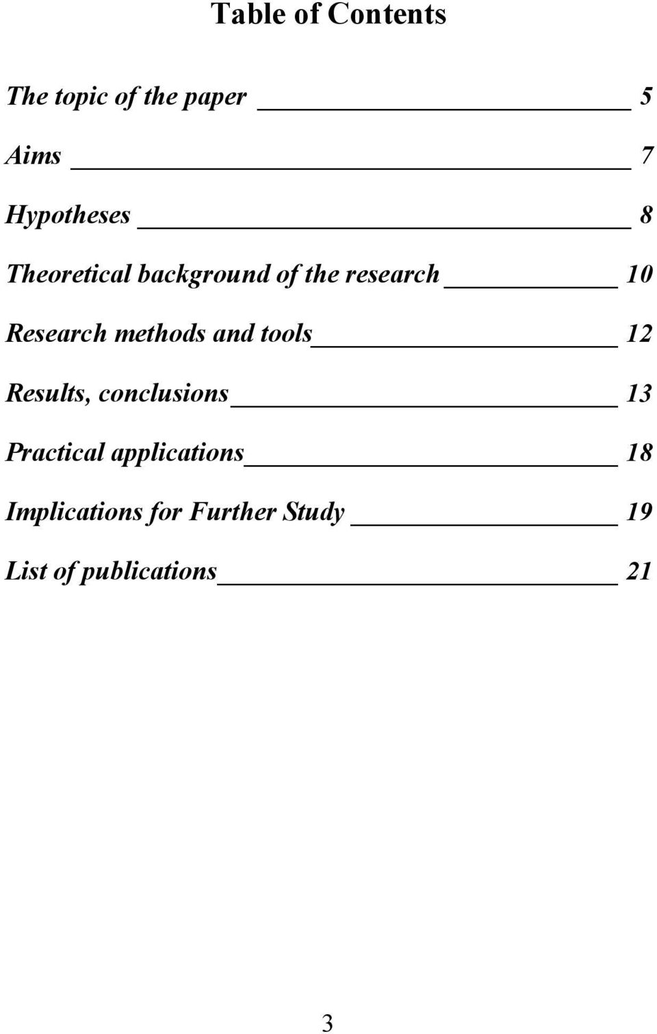 and tools 12 Results, conclusions 13 Practical applications