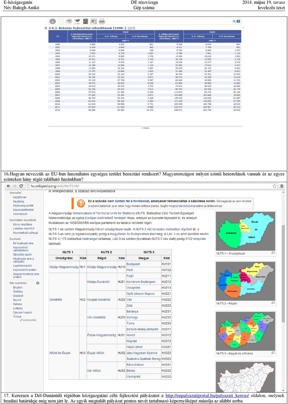 Keressen a Dél-Dunántúli régióban közigazgatási célú fejlesztési pályázatot a http://eupalyazatiportal.