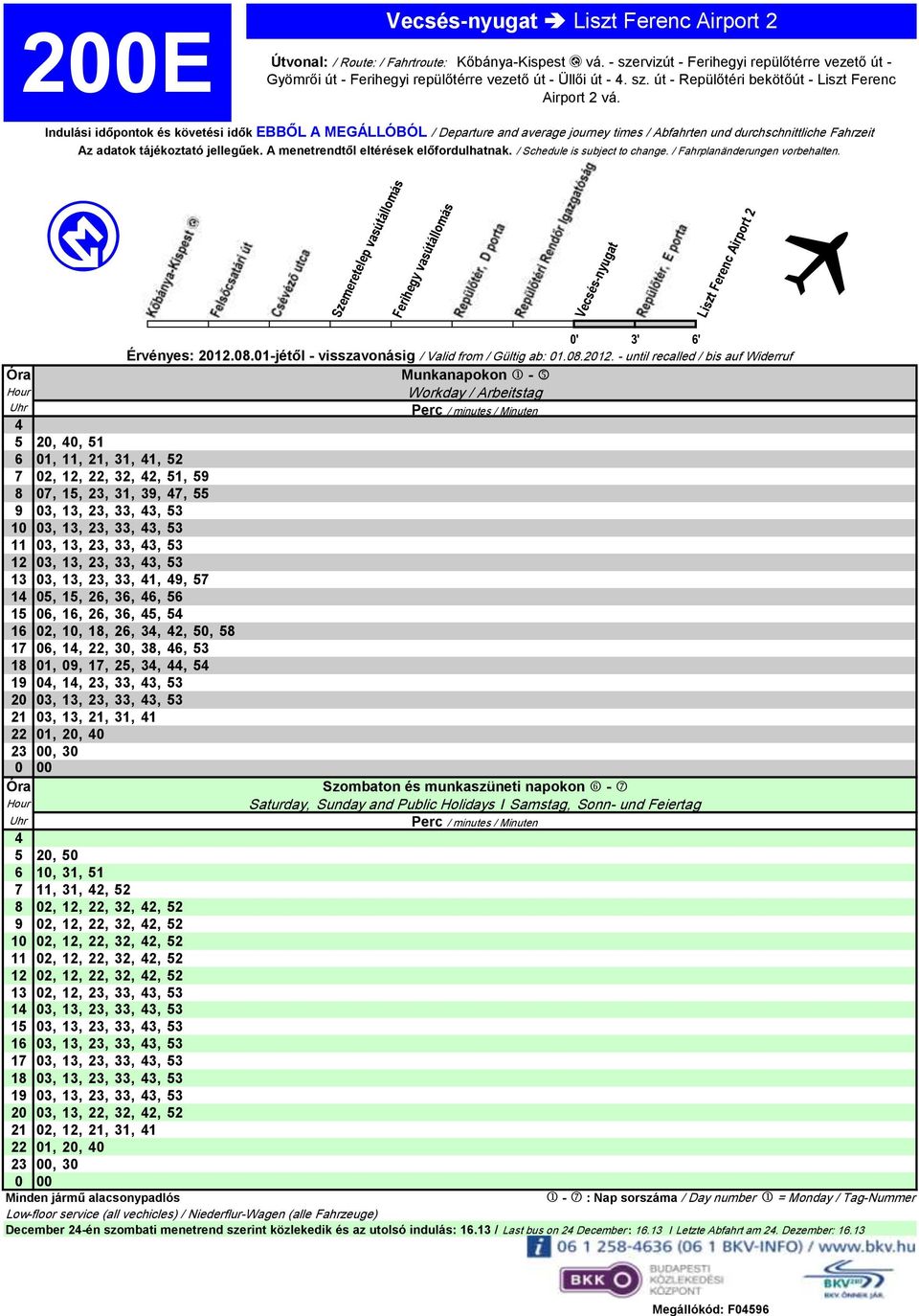 - until recalled / bis auf Widerruf 6 1, 11, 21, 31, 1, 52 7 2, 12, 22, 32, 2, 51, 59 8 7, 15, 23, 31, 39, 7, 55 9 3, 13, 23, 33, 3, 53 1 3, 13, 23, 33, 3, 53 11 3, 13, 23, 33, 3, 53 12 3, 13, 23,