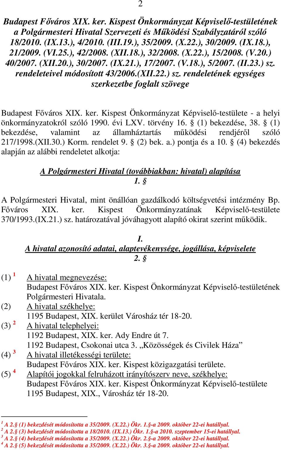 rendeleteivel módosított 43/2006.(XII.22.) sz. rendeletének egységes szerkezetbe foglalt szövege Budapest Főváros XIX. ker.