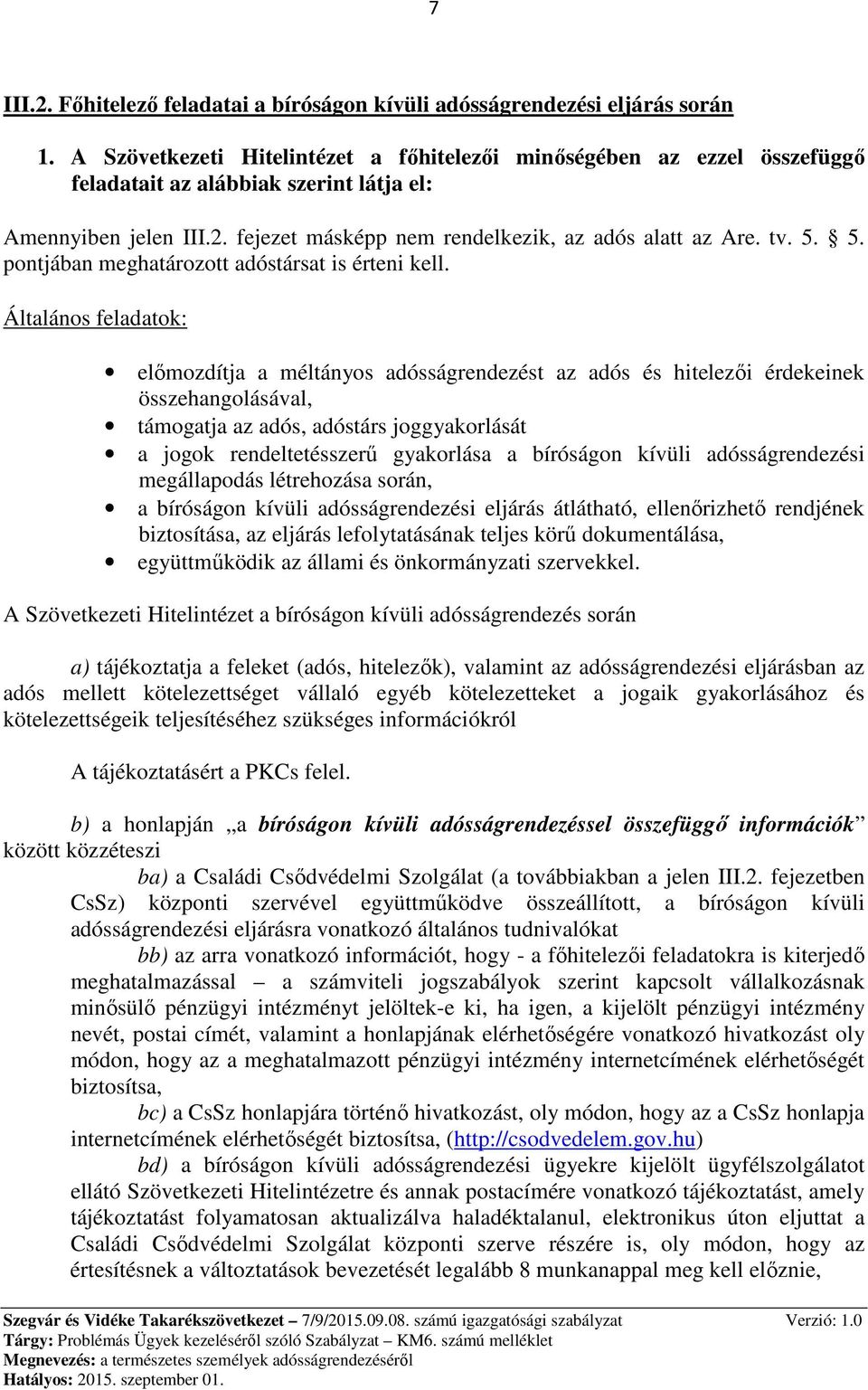 5. pontjában meghatározott adóstársat is érteni kell.