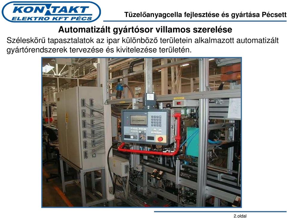 területein alkalmazott automatizált