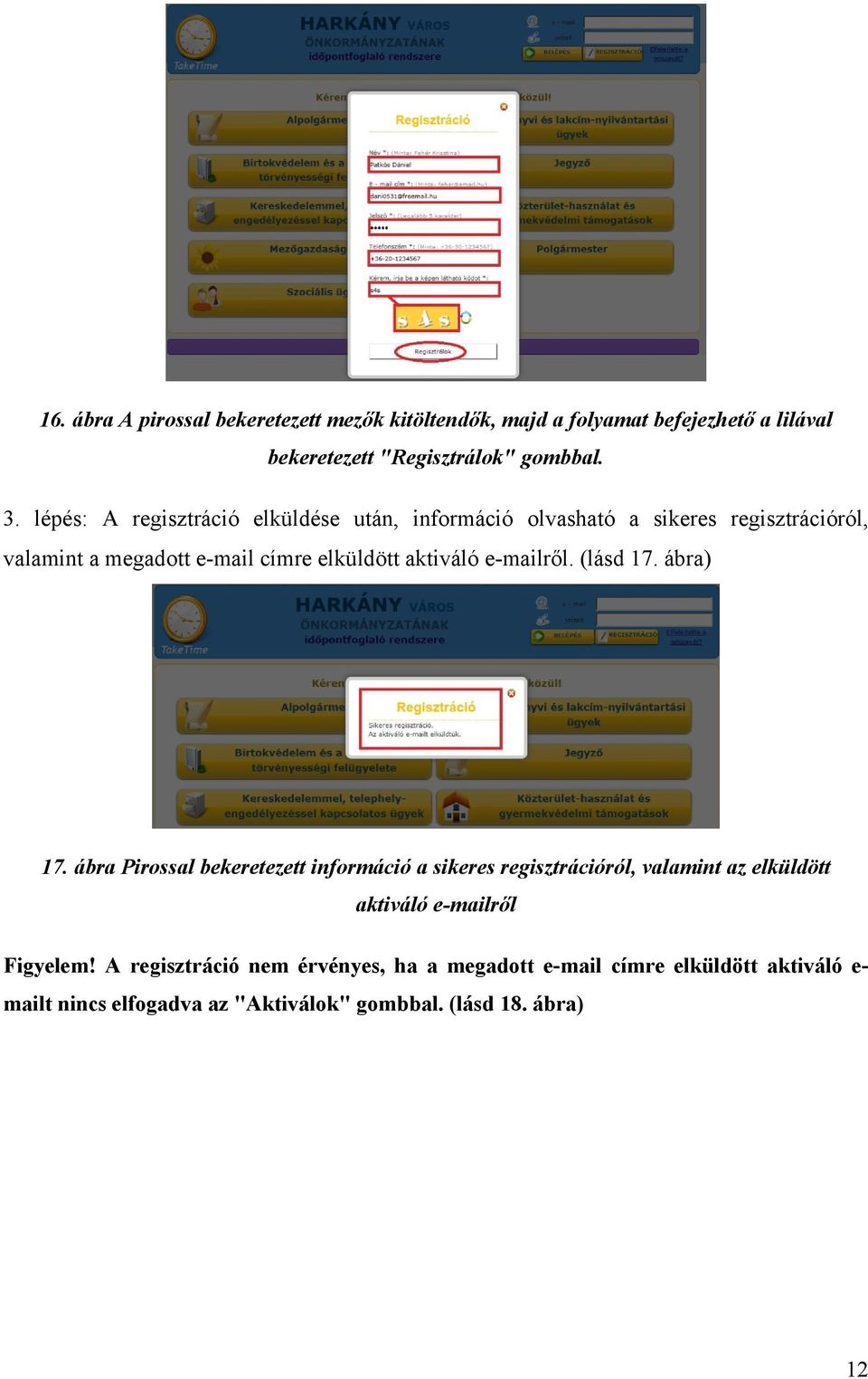 e-mailről. (lásd 17. ábra) 17.
