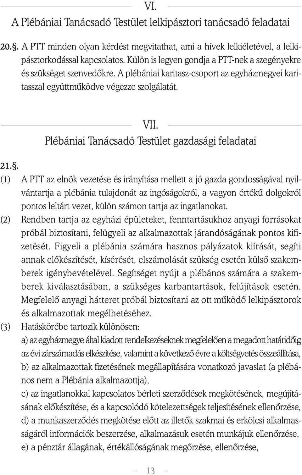 Plébániai Tanácsadó Testület gazdasági feladatai 21.