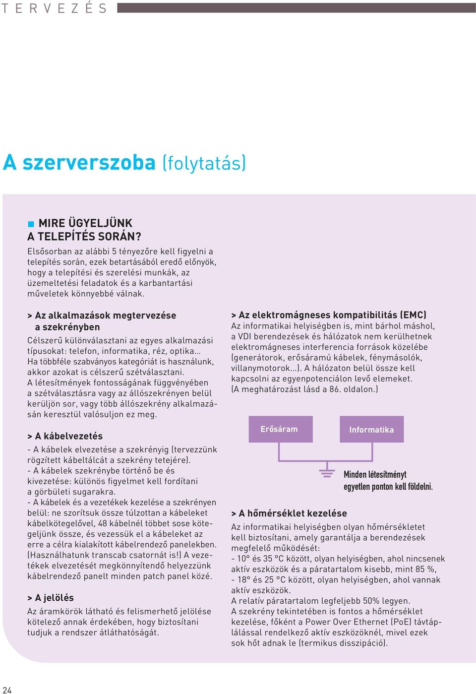 könnyebbé válnak.