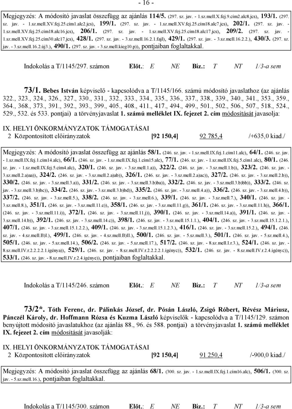 (297. sz. jav. - 3.sz.mell.16.2.1.fajl), 429/1. (297. sz. jav. - 3.sz.mell.16.2.2.), 430/3. (297. sz. jav. - 3.sz.mell.16.2.új3.), 490/1. (297. sz. jav. - 3.sz.mell.kieg10.