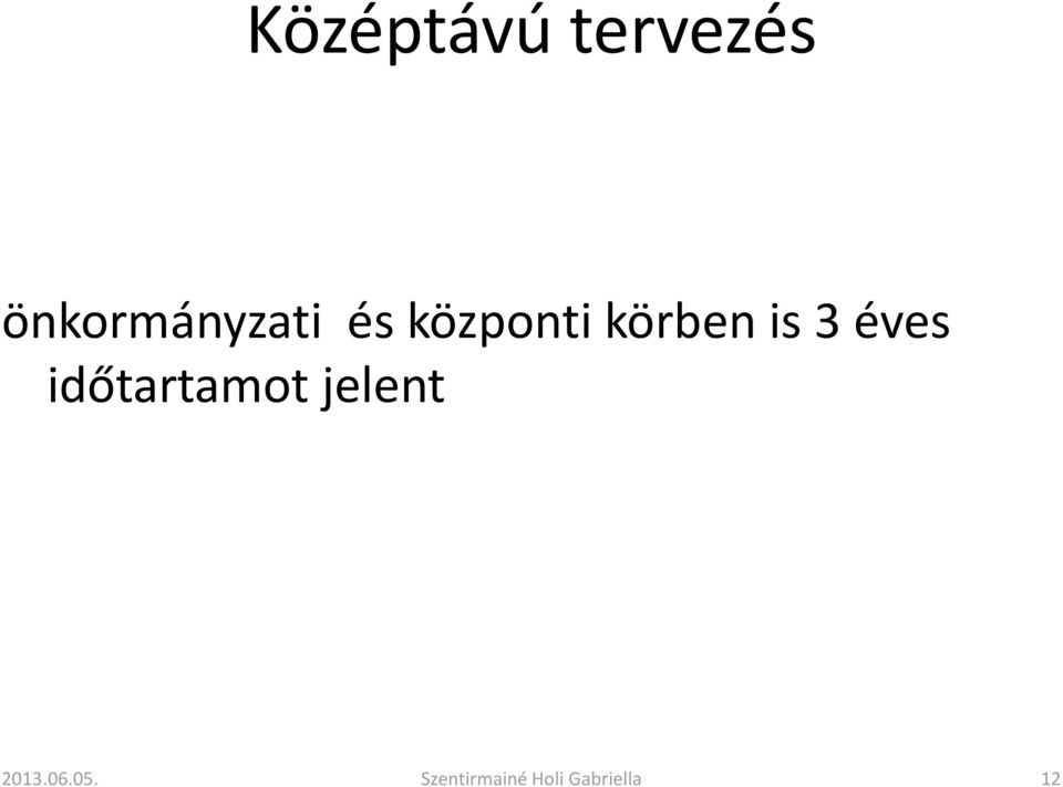 központi körben is 3