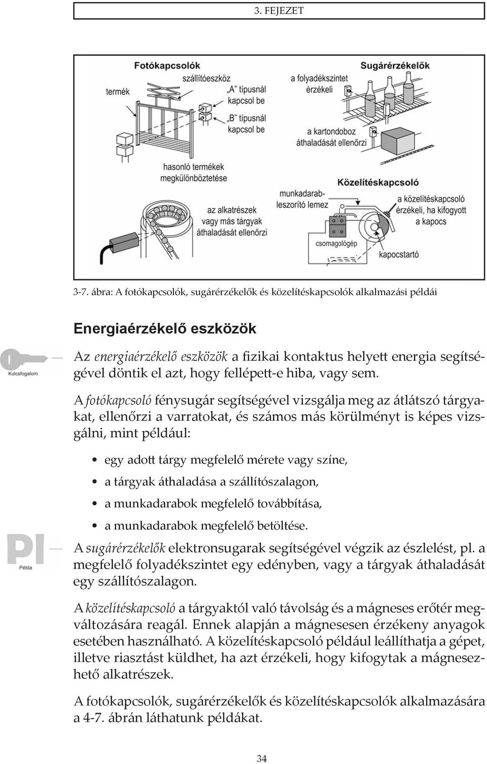 hogy fellépett-e hiba, vagy sem.