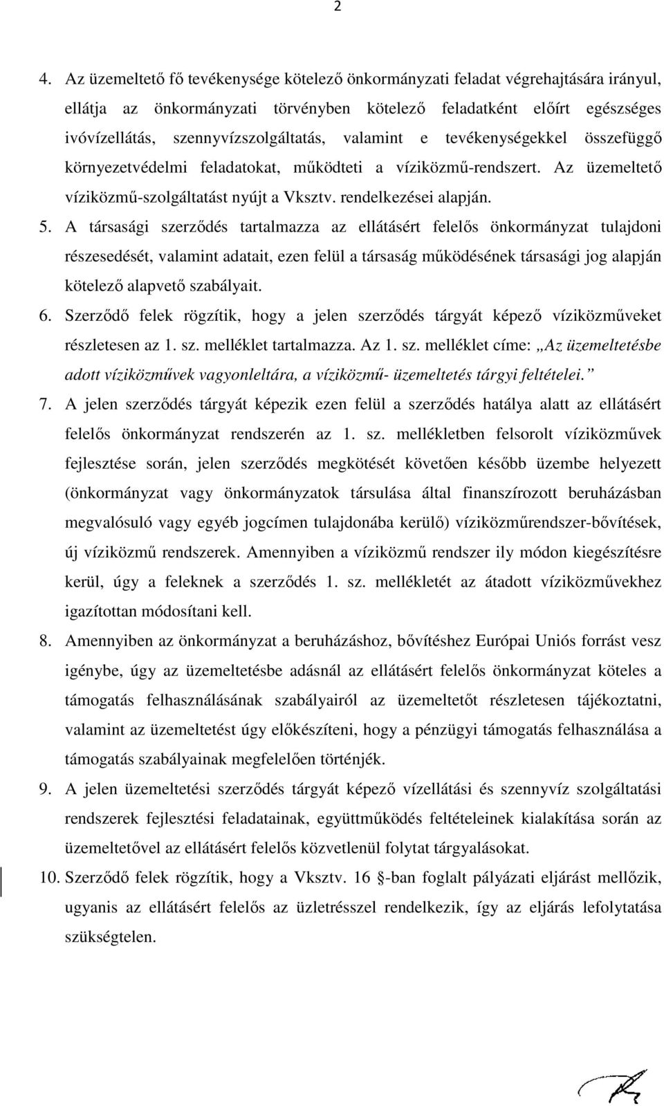rendelkezései alapján. 5.