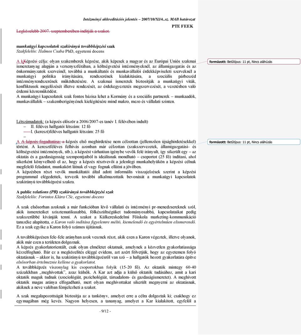 kot. Intézményi akkreditációs jelentés 2007/10/XI/4..sz.