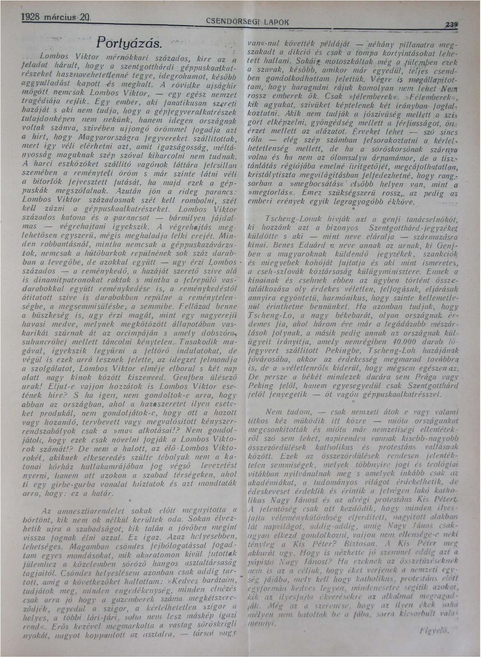 ujsághír Jnog t z emcsạ Lombos Viktor, - egy egés;;; nemzet tragedlá/a refük, Egy ember, aki fanatikus an szereti hazáját s aki nem tudja, hogy a gépjegyveralk[ltrész k iulafdollképell Ilem Ilekünk,