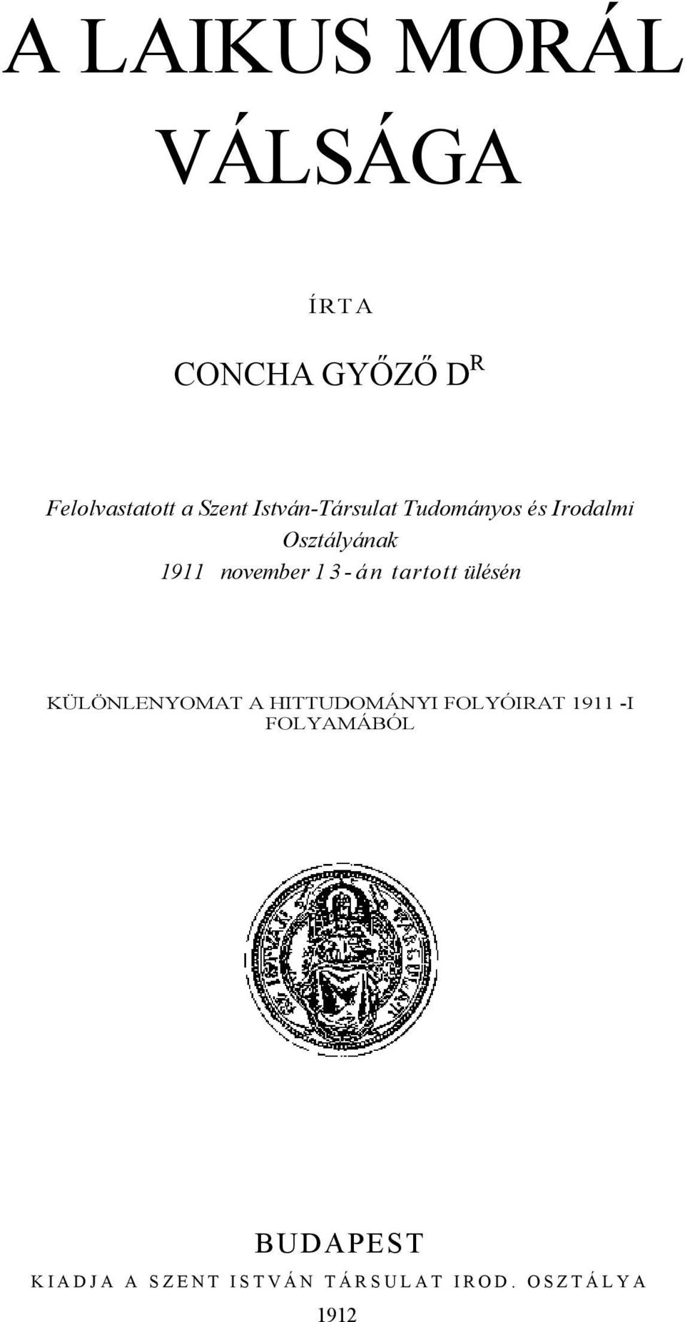 - á n tartott ülésén KÜLÖNLENYOMAT A HITTUDOMÁNYI FOLYÓIRAT 1911 -I