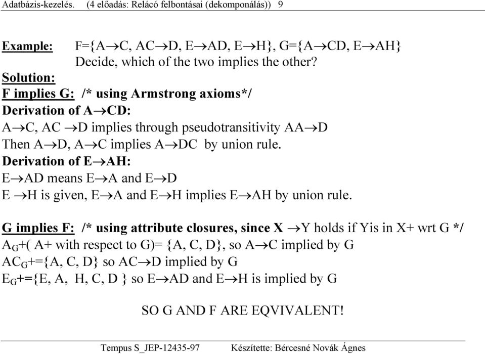 Derivation of E AH: E AD means E A and E D E H is given, E A and E H implies E AH by union rule.