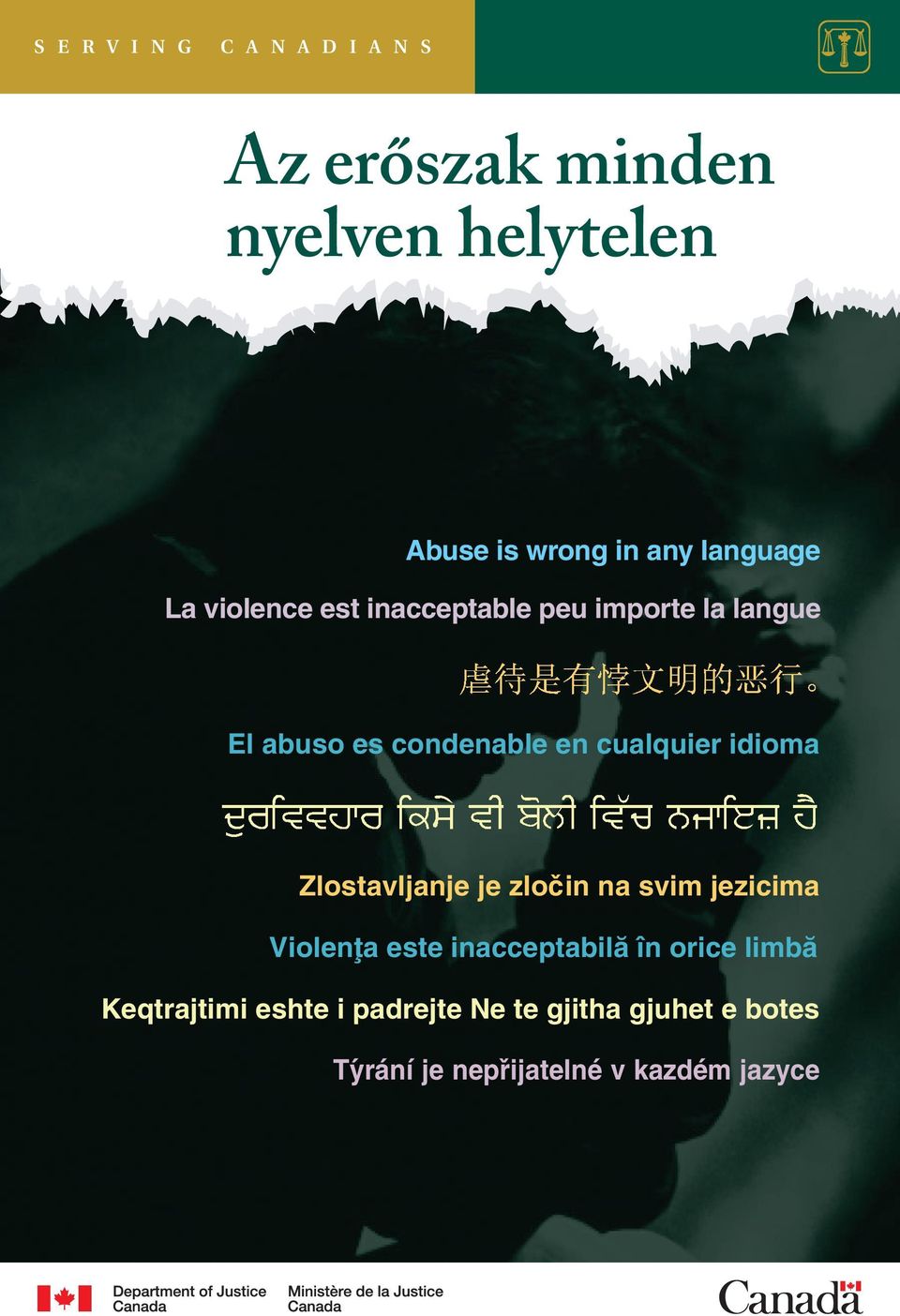 cualquier idioma Zlostavljanje je zločin na svim jezicima Violenţa este inacceptabilă în