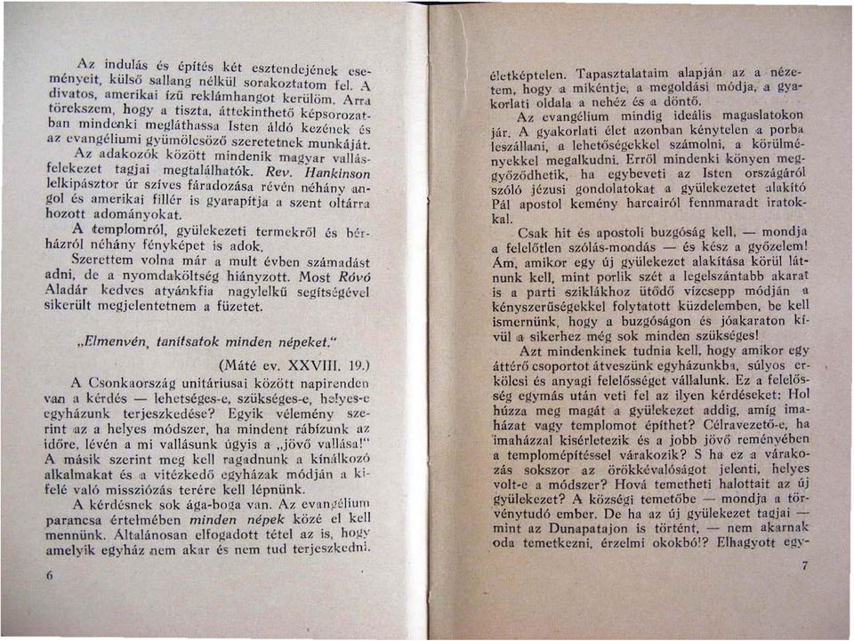 ~láth a'ssa lsten lildó kezének és a z cvangéhu IJU gy umöl csö z ő szeretetnek munká 'át A z a dak o:~~k között mi ndenik magya r val 1 á s~ fc le ~ c~c t ta~jal megtalálhntók.