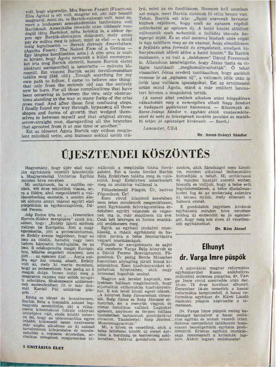 első - ~ l!und ~áijt legteljesebb - Bartók életrajz Amen?lban. ra atha Fasett: The Naked Fare?! a G~us - ~ lángész kendózetlen arca.) A ~ ~rra IS.