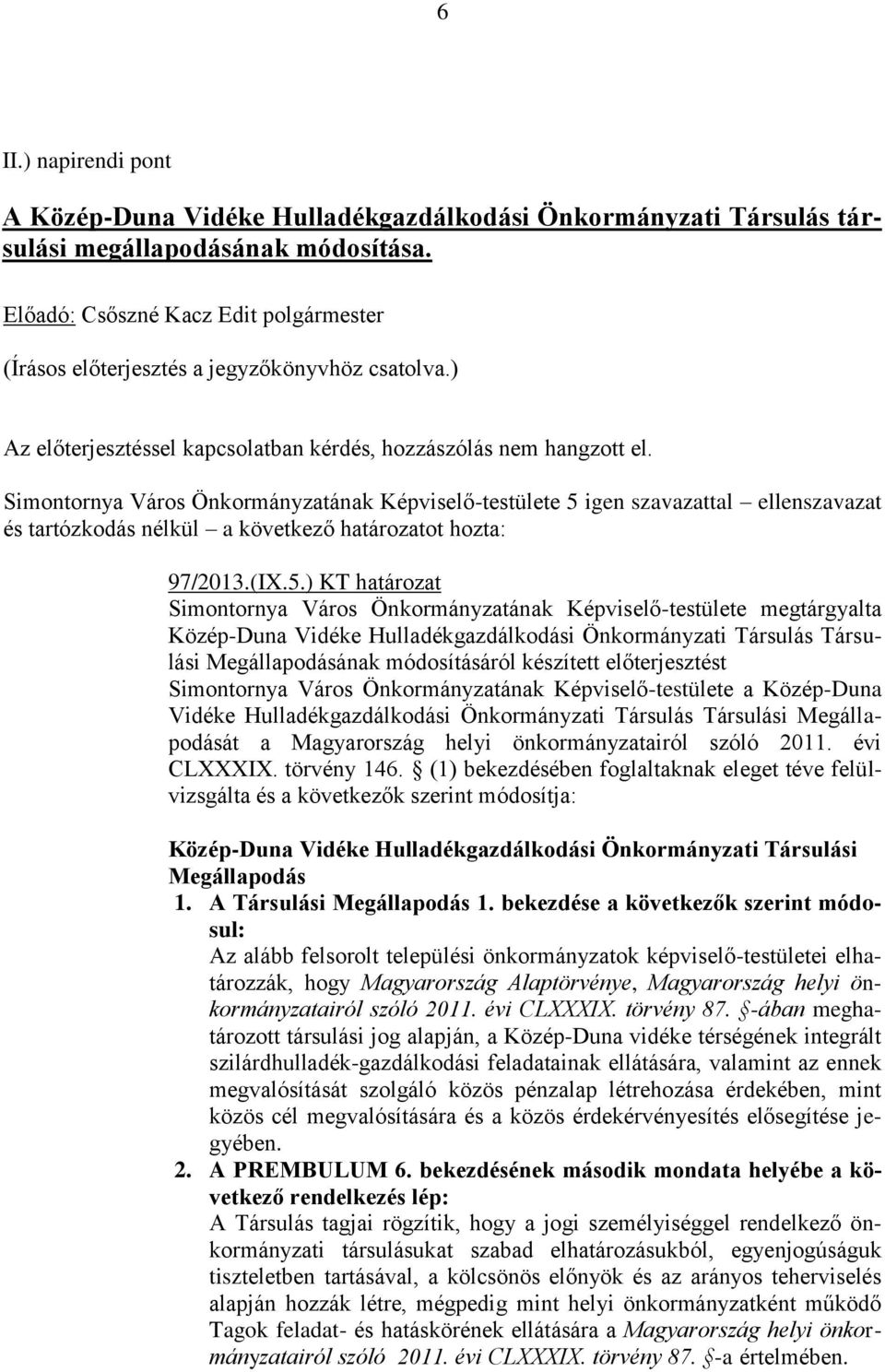 Simontornya Város Önkormányzatának Képviselő-testülete 5 