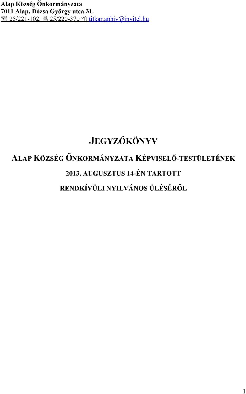 hu JEGYZŐKÖNYV ALAP KÖZSÉG ÖNKORMÁNYZATA