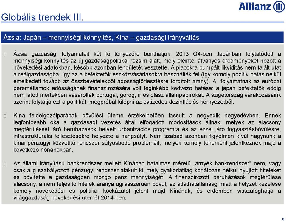 rezsim alatt, mely eleinte látványos eredményeket hozott a növekedési adatokban, később azonban lendületét vesztette.