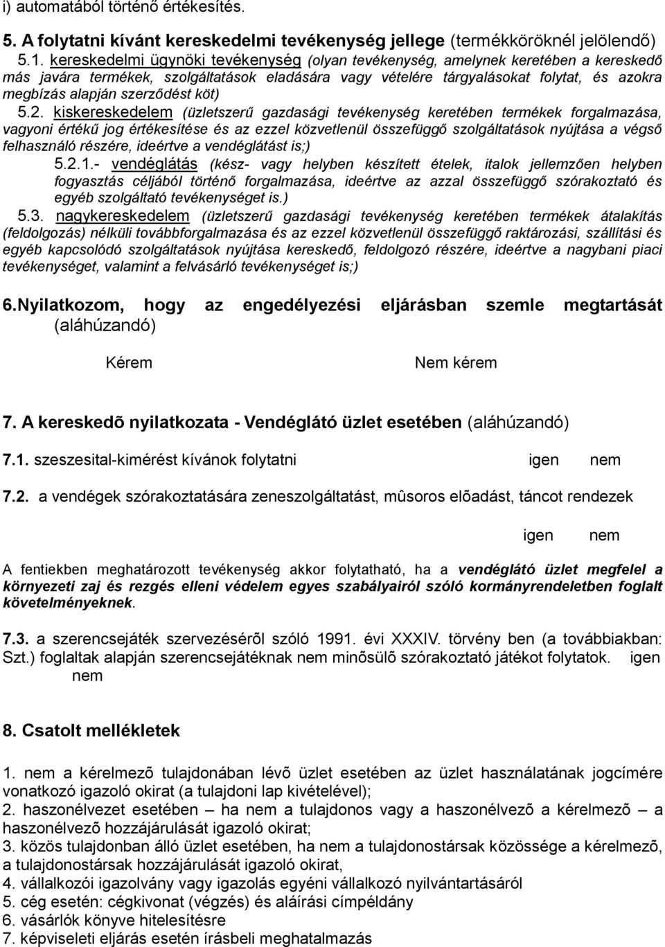 szerződést köt) 5.2.