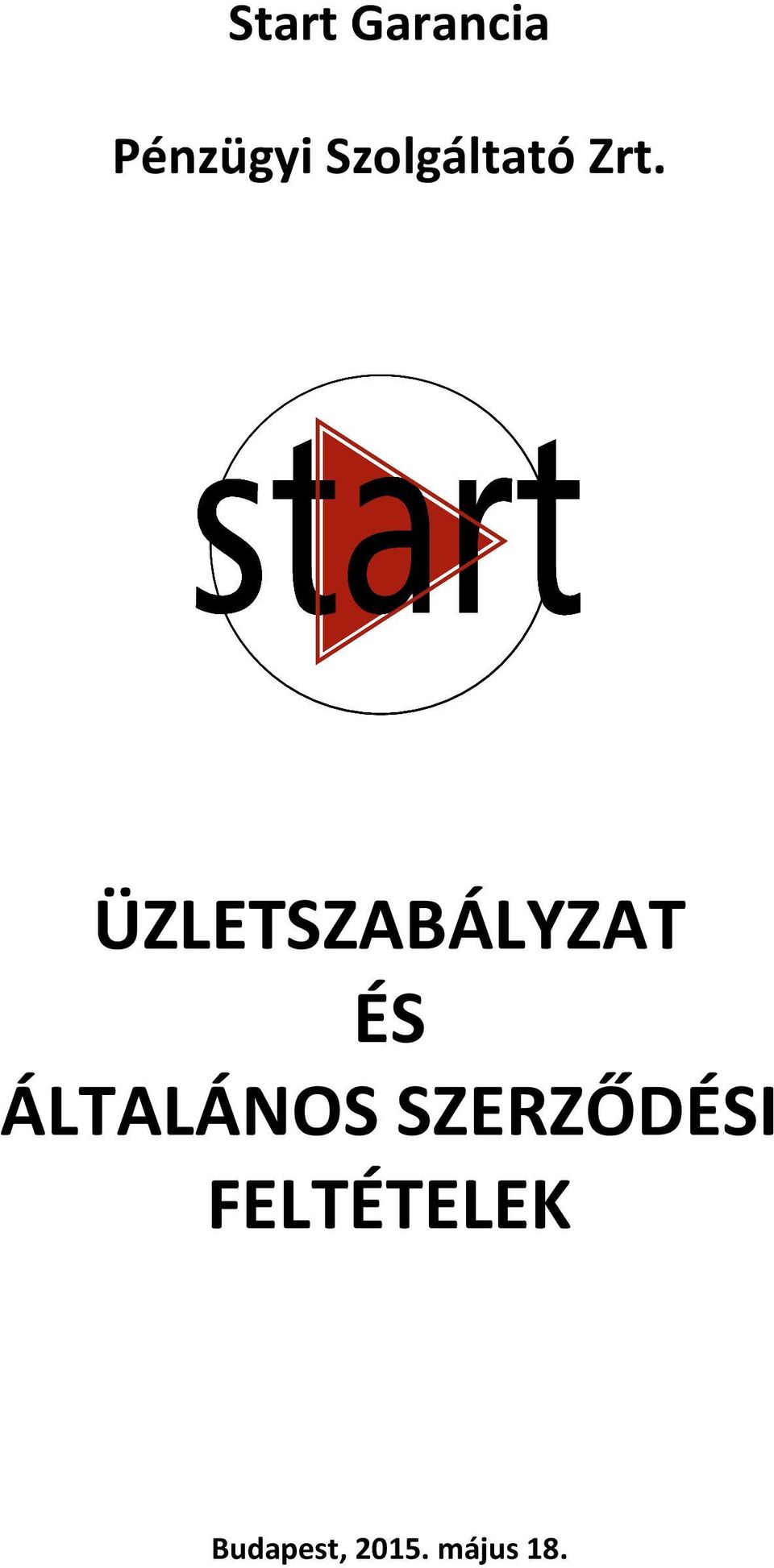 ÜZLETSZABÁLYZAT ÉS ÁLTALÁNOS