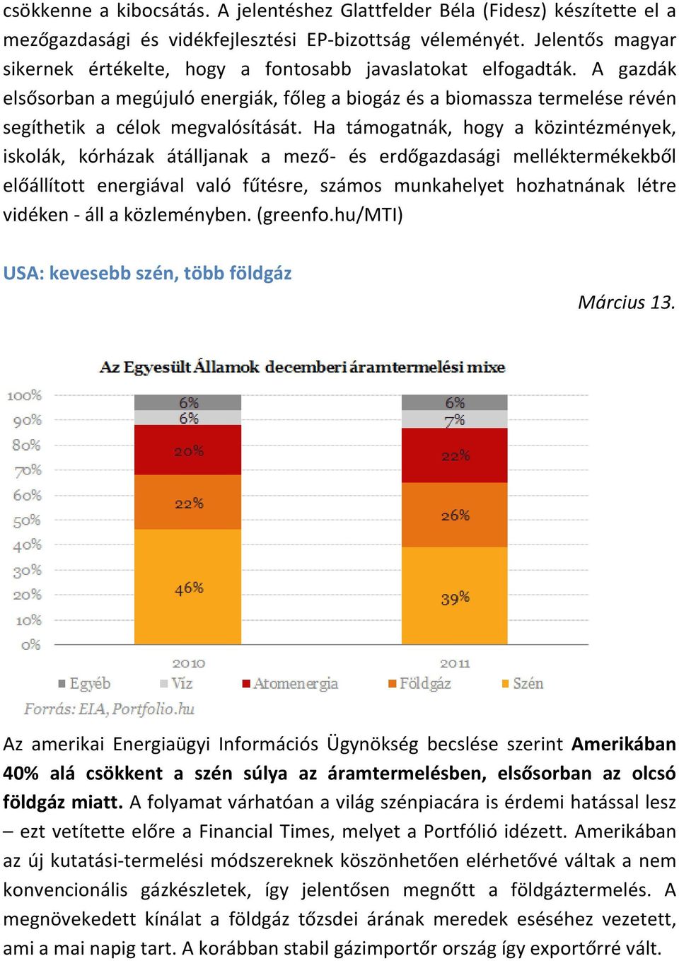 Ha támogatnák, hogy a közintézmények, iskolák, kórházak átálljanak a mező- és erdőgazdasági melléktermékekből előállított energiával való fűtésre, számos munkahelyet hozhatnának létre vidéken - áll a