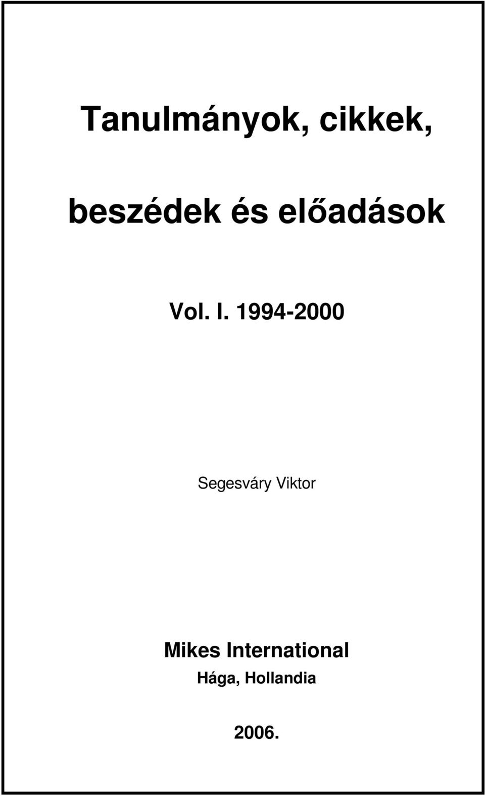 1994-2000 Segesváry Viktor