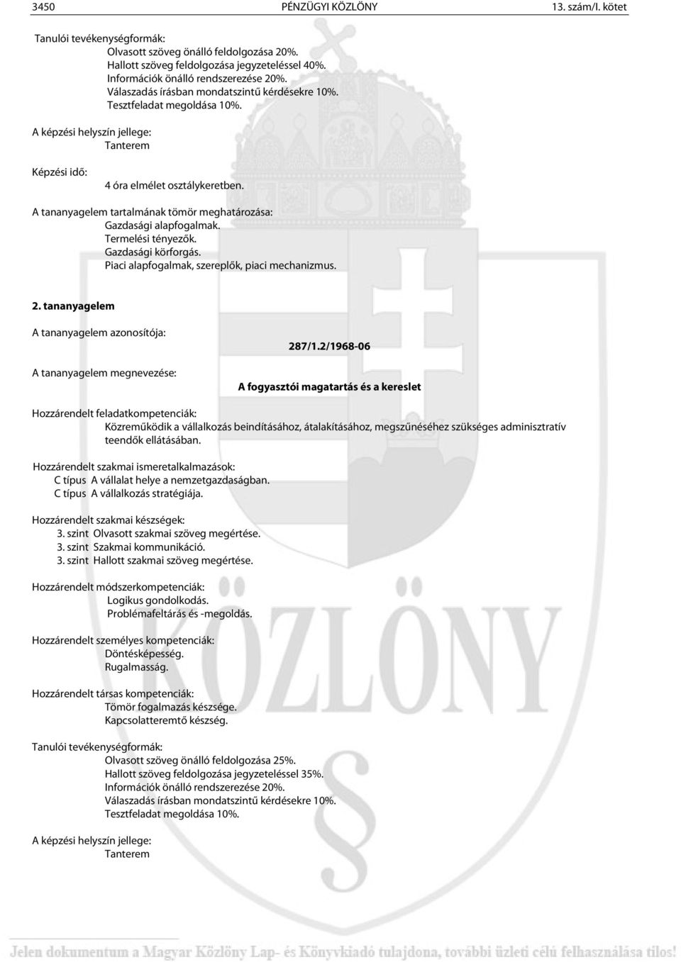 Piaci alapfogalmak, szereplők, piaci mechanizmus. 2. tananyagelem 287/1.