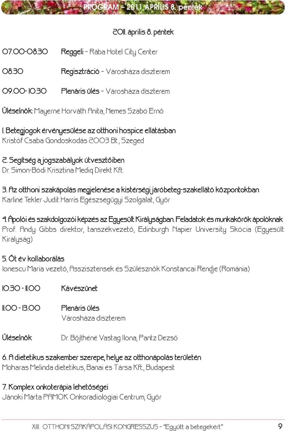 Segítség a jogszabályok útvesztôiben Dr. Simon-Bódi Krisztina Mediq Direkt Kft. 3.
