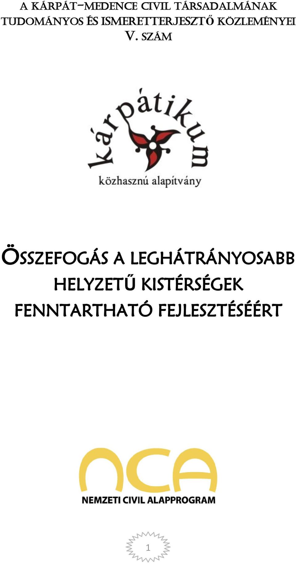 KÖZLEMÉNYEI V.