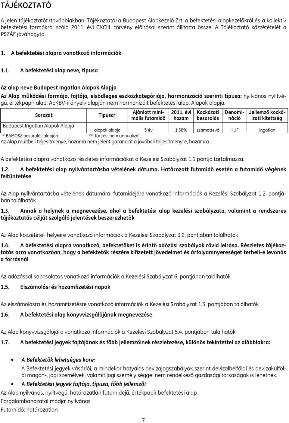 A befektetési alapra vonatkozó információk 1.