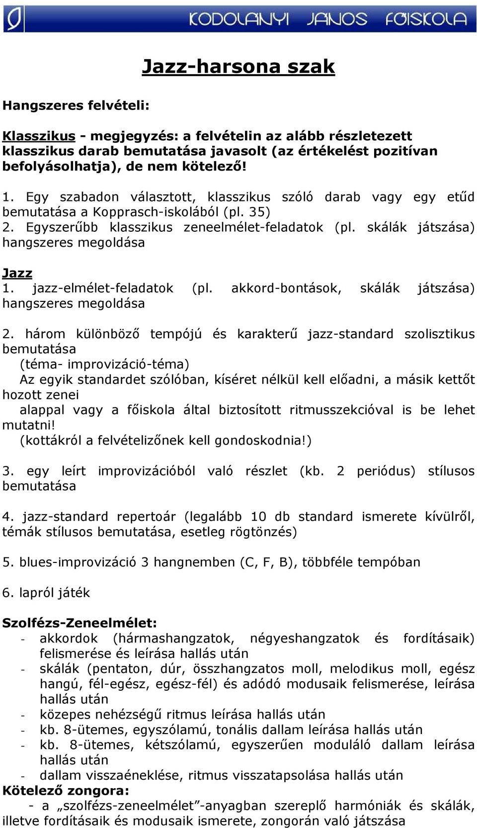 jazz-elmélet-feladatok (pl. akkord-bontások, skálák játszása) hangszeres megoldása 2.