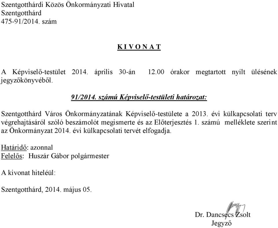 Képviselő-testülete a 2013.