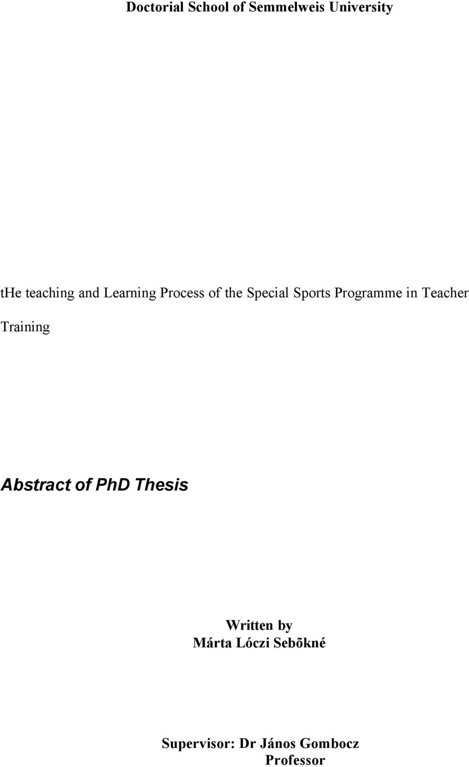 in Teacher Training Abstract of PhD Thesis Written by