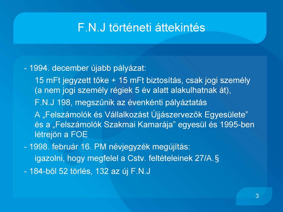 alatt alakulhatnak át), F.N.