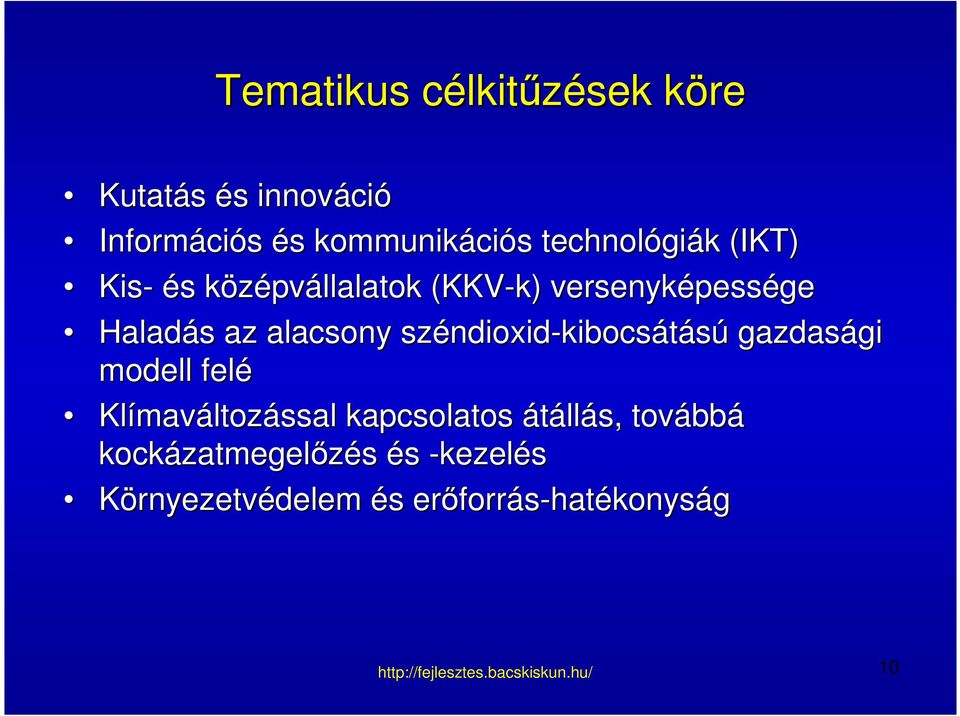 alacsony széndioxid ndioxid-kibocsátású gazdasági gi modell felé Klímav maváltozással kapcsolatos