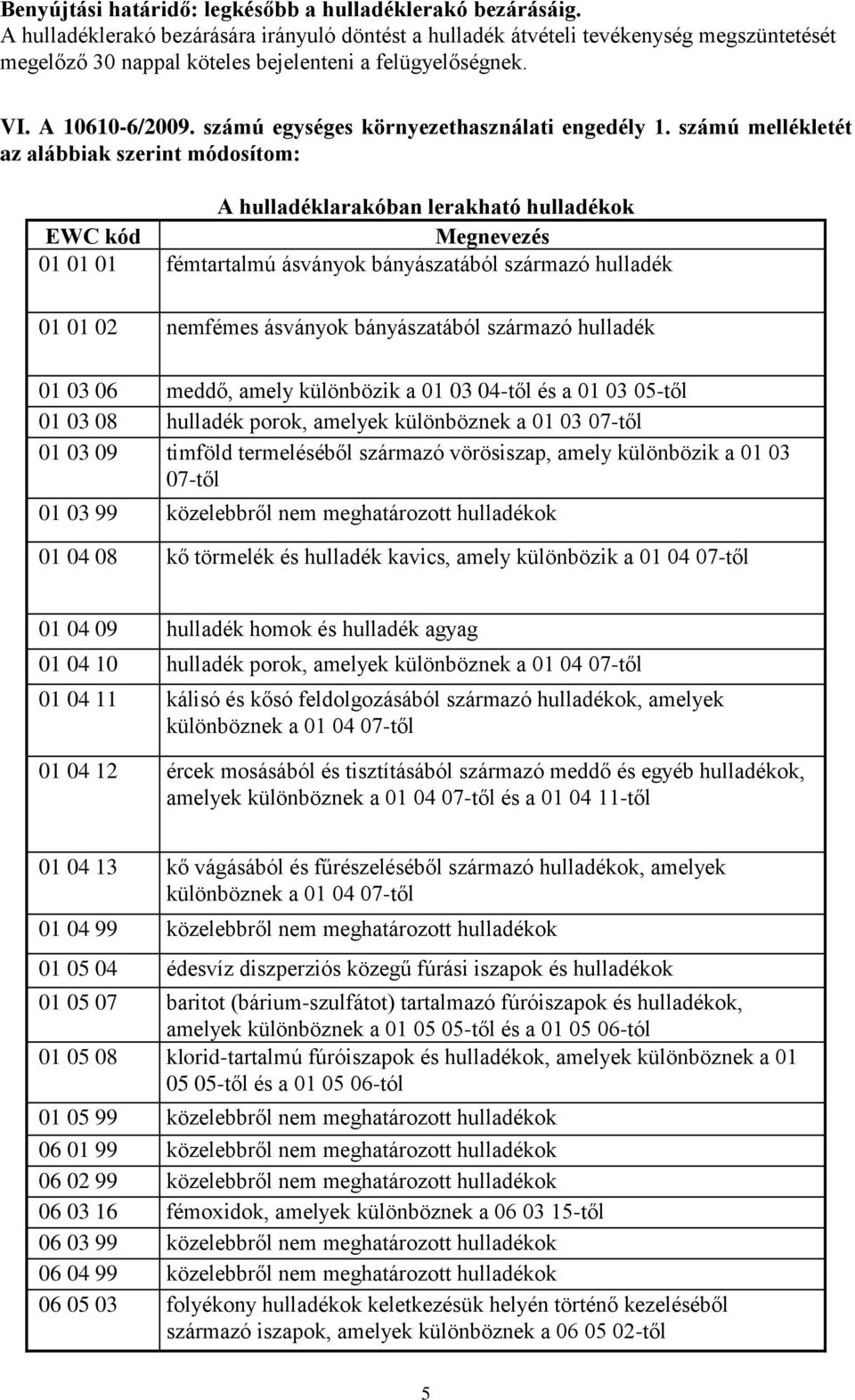 számú egységes környezethasználati engedély 1.