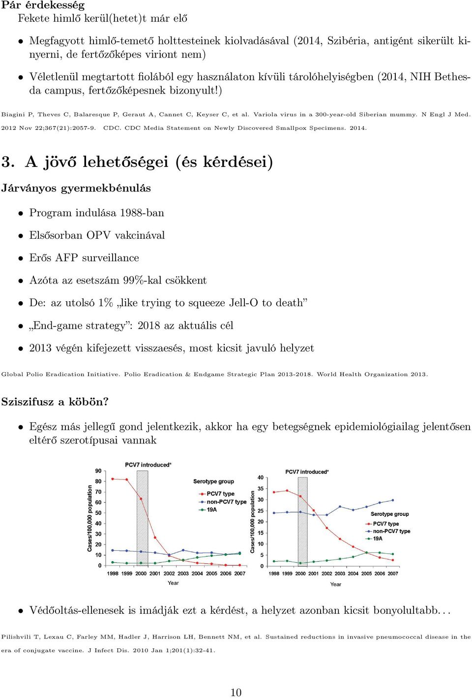 Variola virus in a 30