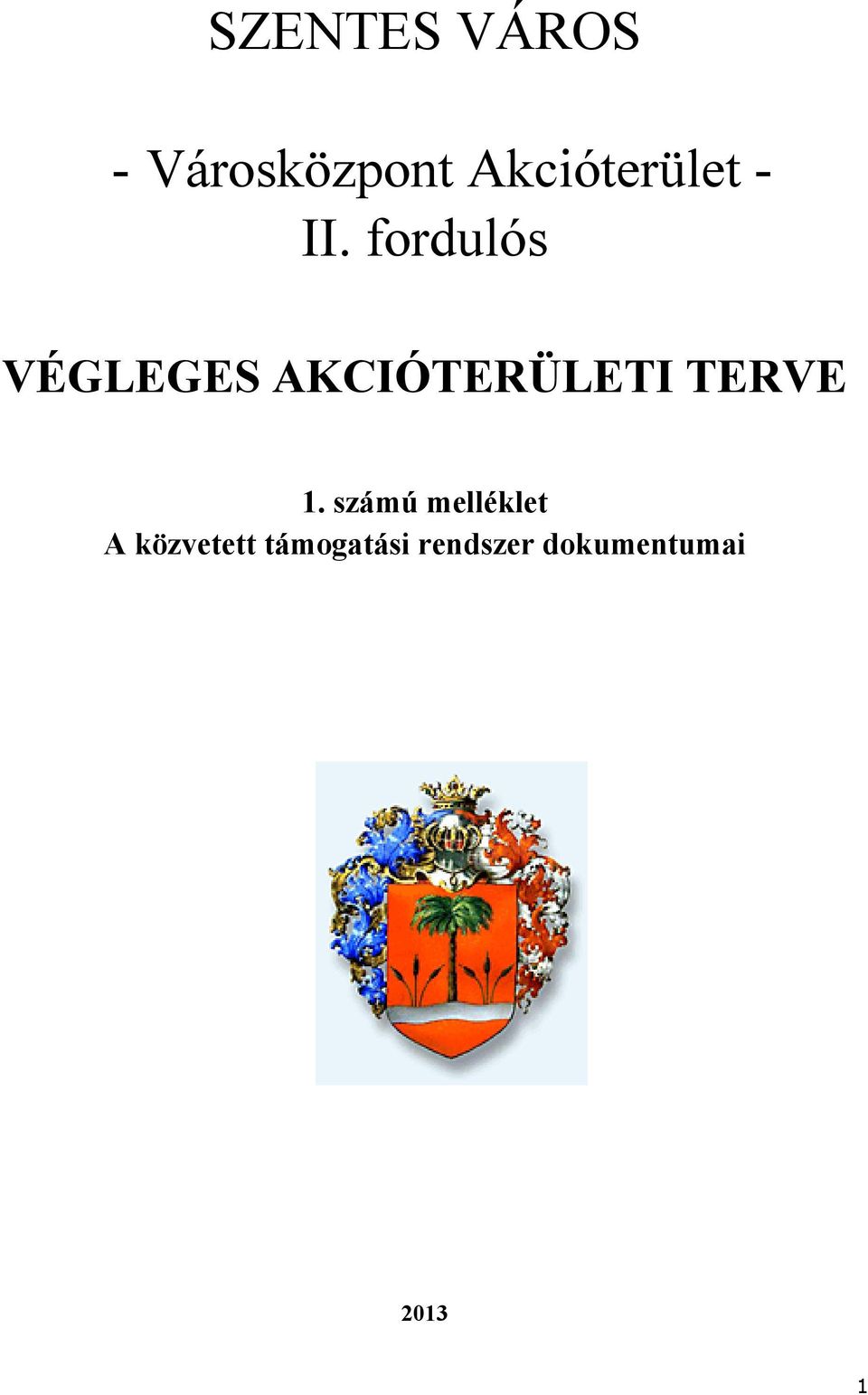 fordulós VÉGLEGES AKCIÓTERÜLETI TERVE