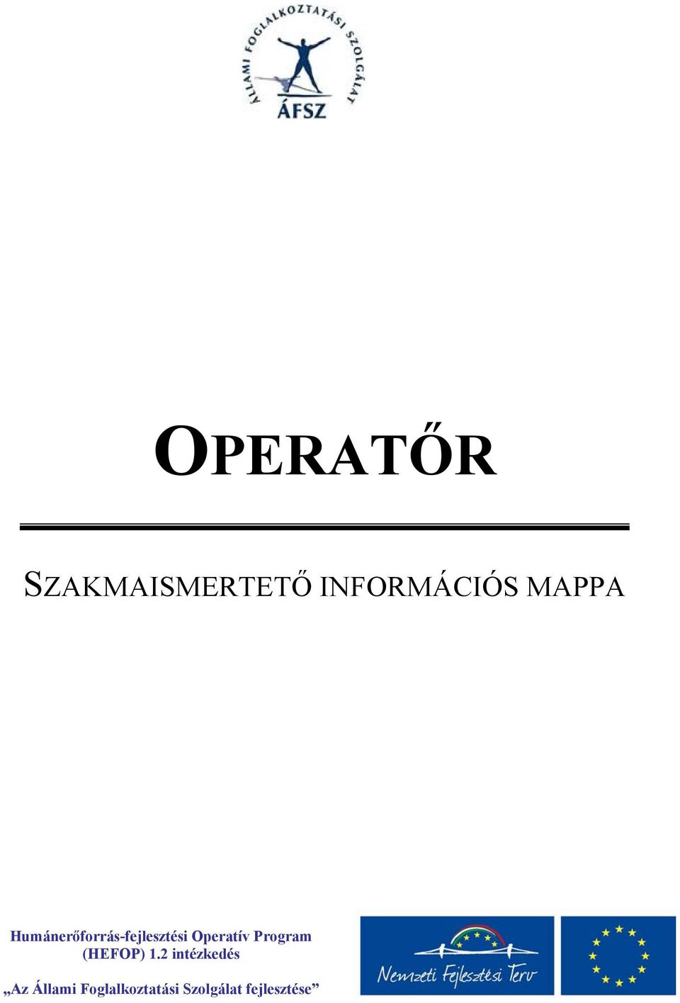 Operatív Program (HEFOP) 1.